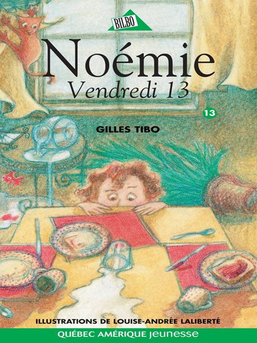 Title details for Noémie 13--Vendredi 13 by Gilles Tibo - Available